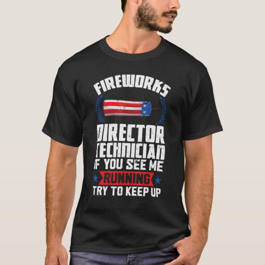 fireworks director technician if you see American T-shirt (Voorkant)