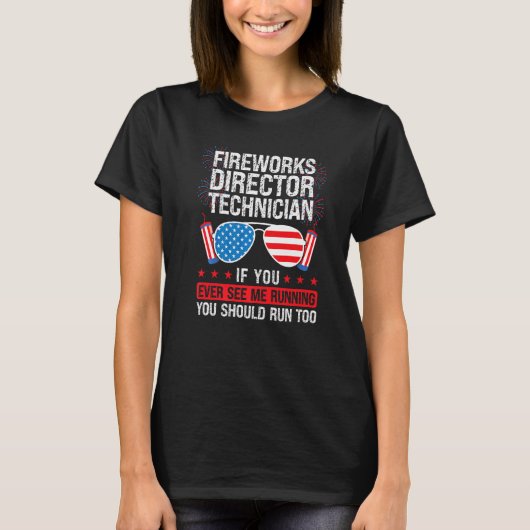 Fireworks Director-technicus die u ooit ziet Firew T-shirt (Voorkant)