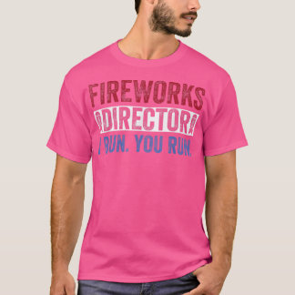 Fireworks DirectorFunny 4th of Juli Red White & Bl T-shirt