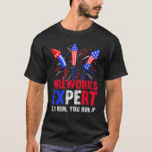 Fireworks Expert waarmee ik u op 4 juli voer T-shirt (Voorkant)