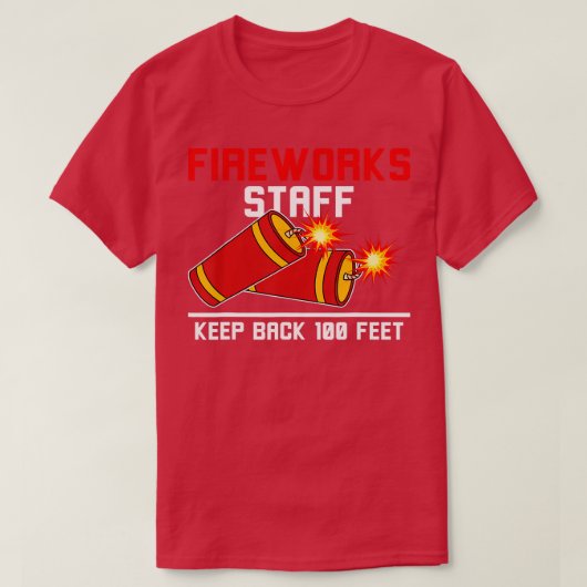 Fireworks-medewerkers houden 100-feet pyrotechnicu t-shirt (Design voorkant)