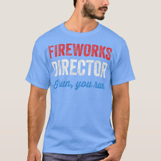 Fireworks-regisseur die je runt t-shirt