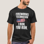 Fireworks-technicus waarop u Fireworks uitvoert T-shirt (Voorkant)