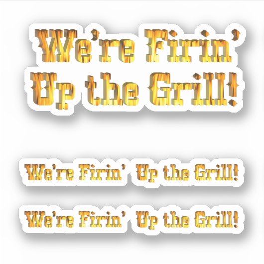 Firin' Up The Grill Sticker (Voorkant)
