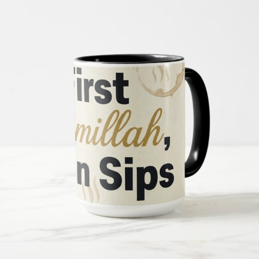 First Bismillah Then Sips - Islamic Coffee Lover G Mok (Voorkant rechts)