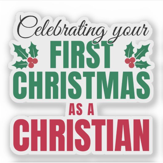 FIRST CHRISTMAS AS A CHRISTIAN for New Believer Sticker (Voorkant)