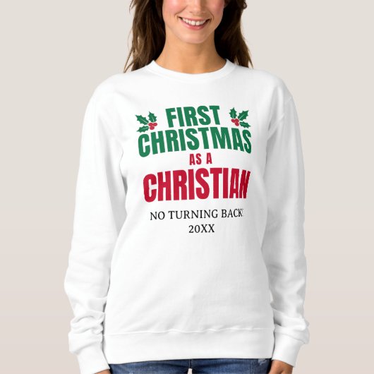 FIRST CHRISTMAS AS A CHRISTIAN New Believer Trui (Voorkant)