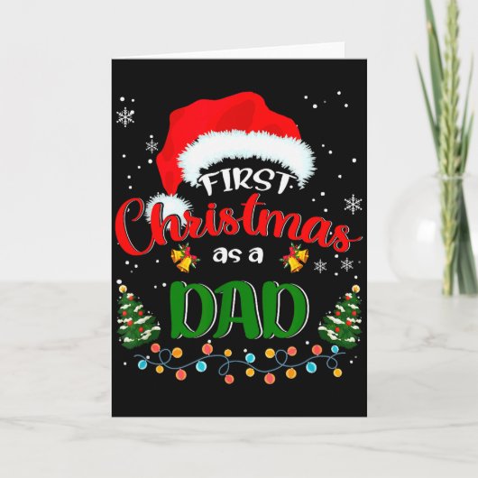 First Christmas As A Dad Funny Christmas Xmas New  Kaart (Voorkant)