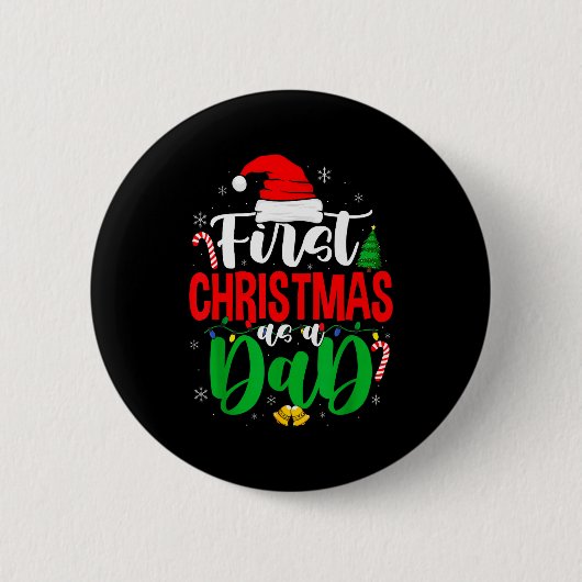 First Christmas As A Dad New Daddy 1st Christmas Ronde Button 5,7 Cm (Voorkant)