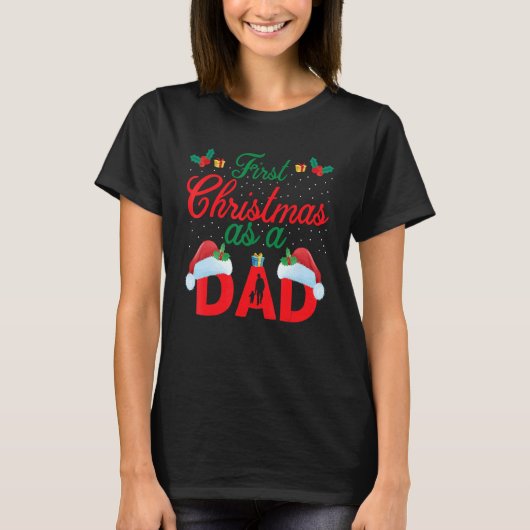 First Christmas as A Dad Santa Hat Xmas PJ costume T-shirt (Voorkant)