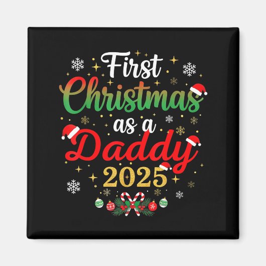 First Christmas As A Daddy 2025 New Dad Xmas  Magneet (Voorkant)