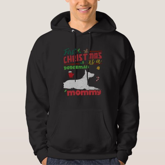 First Christmas as a Doberman dog mommy Hoodie (Voorkant)