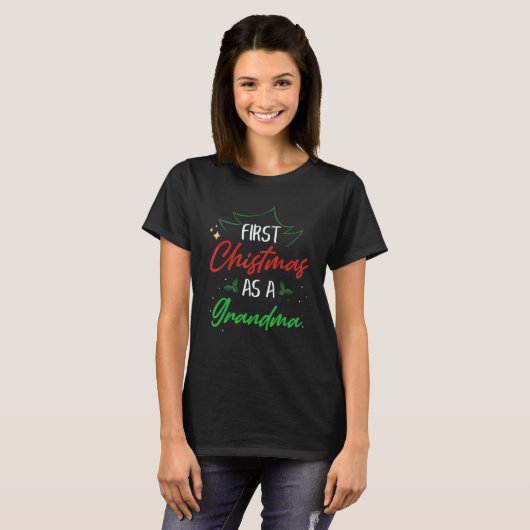 First Christmas As A Grandma  Xmas First Time Gran T-shirt (Voorkant volledig)