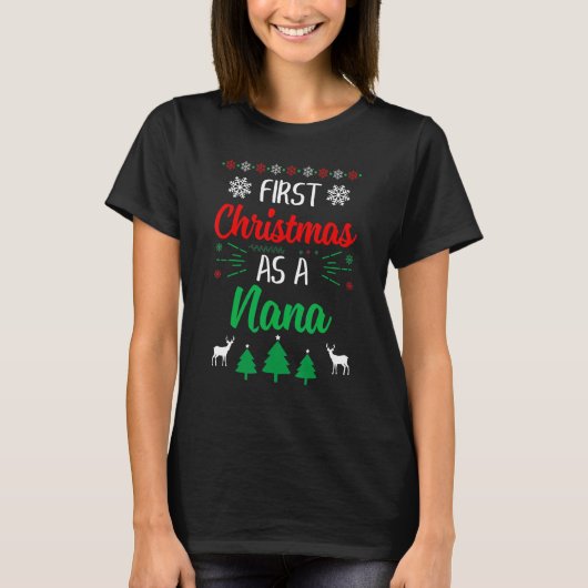 First Christmas As A Nana Xmas First Time Grandm T-shirt (Voorkant)