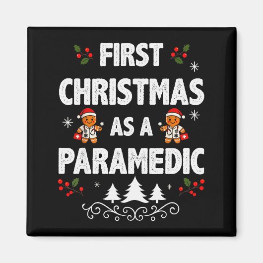 First Christmas As A Paramedic Funny Holiday Men W Magneet (Voorkant)