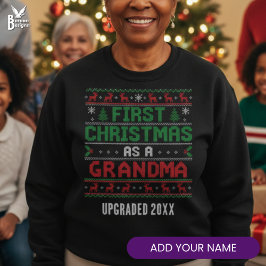 FIRST CHRISTMAS AS GRANDMA Ugly Christmas Trui