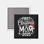 First Christmas As Mom 2025 Matching Family Holida Magneet (Voorkant / Achterkant)