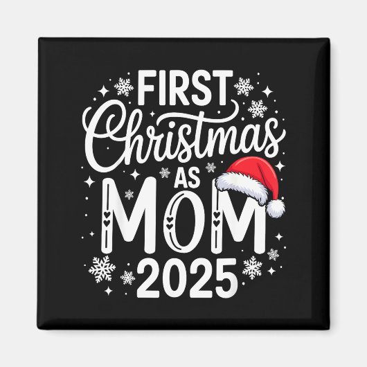 First Christmas As Mom 2025 Matching Family Holida Magneet (Voorkant)