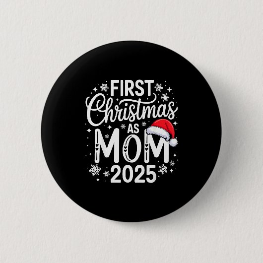 First Christmas As Mom 2025 Matching Family Holida Ronde Button 5,7 Cm (Voorkant)