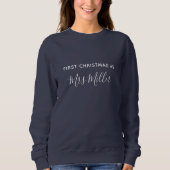 First Christmas as Mrs Navy Blue Custom Sweatshirt (Voorkant)