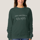 First Christmas as Mrs Personalized Sweatshirt (Voorkant)