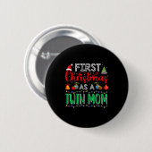 First Christmas As Twin Mom Family Matching New Tw Ronde Button 5,7 Cm (Voorkant /achterkant)