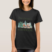 First Christmas In Our New Home Christmas Design  T-shirt (Voorkant)