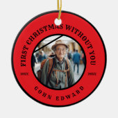 First Christmas Without You Memorial Photo Art Keramisch Ornament (Voorkant)