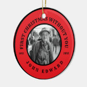 First Christmas Without You Memorial Photo Art Keramisch Ornament (Links)