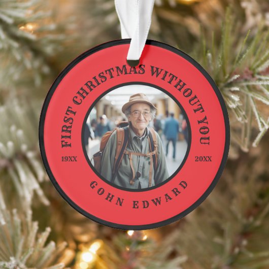 First Christmas Without You Memorial Photo Art Ornament (Boom)