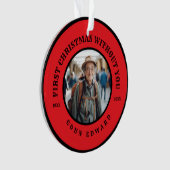 First Christmas Without You Memorial Photo Art Ornament (voorkant)