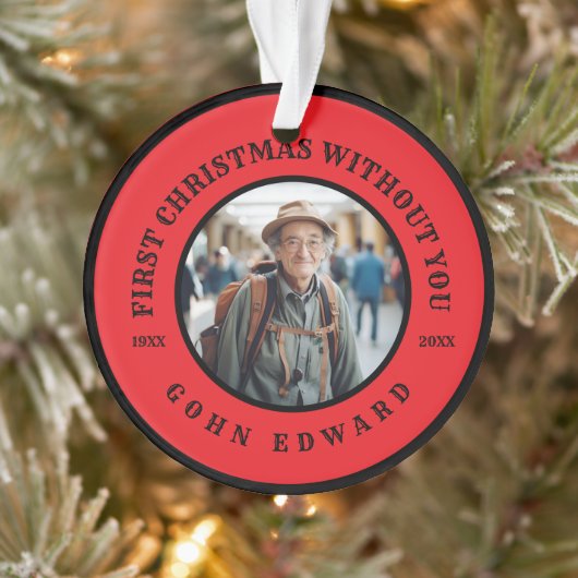 First Christmas Without You Memorial Photo Art Ornament (Boom)