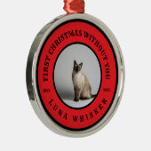 First Christmas Without You Pet Memorial Metalen Ornament (Rechts)