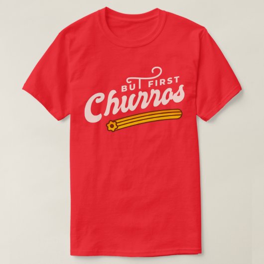 FIRST CHURROS  T-SHIRT (Design voorkant)