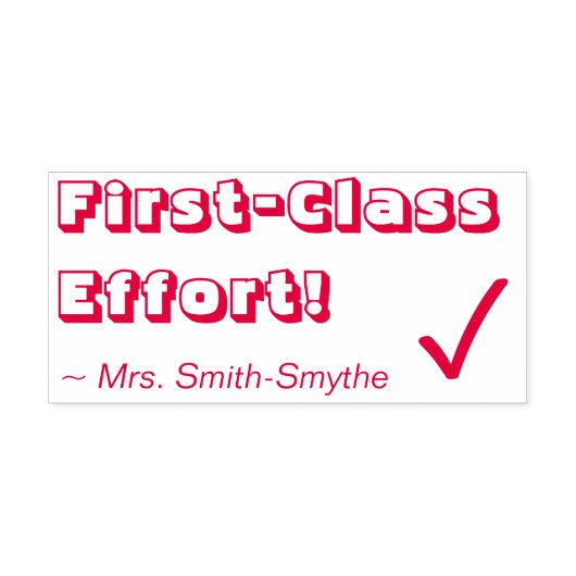 "First-Class Efffort!" + Rubber Stempel van Tutor (Design)