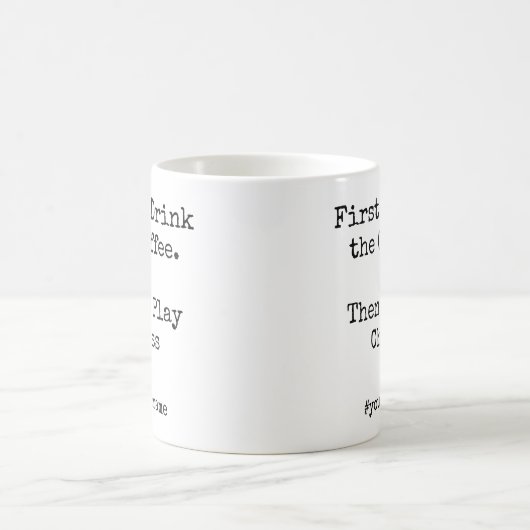 First Coffee Then I Play Chess funny Koffiemok (Center)