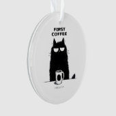 First Coffee Then Meow – Funny Cat Coffee Lover Ornament (voorkant)