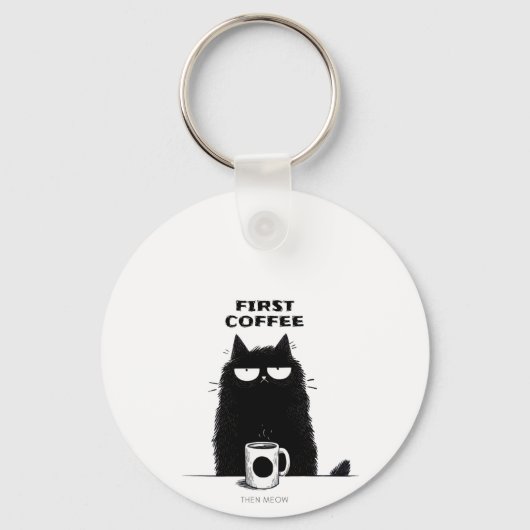 First Coffee Then Meow – Funny Cat Coffee Lover Sleutelhanger (Voorkant)