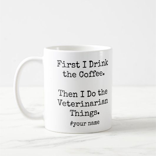 First Coffee Then Veterinarian Things funny Koffiemok (Links)