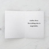 First Coffee Then We'll See Card Funny Coffee Kaart (Binnen)