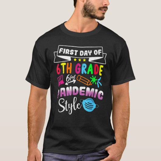 First Day Of 6th Grade Pandemic Style Cute Back To T-shirt (Voorkant)