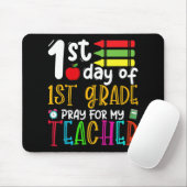 First Day of First Grade Pray For My Teacher Back Muismat (Met muis)