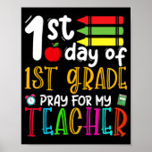 First Day of First Grade Pray For My Teacher Back Poster (Voorkant)