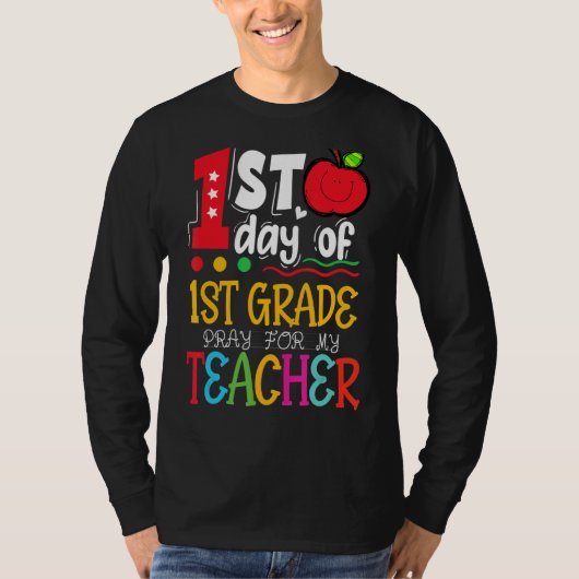 First Day of First Grade Pray For My Teacher Back T-shirt (Voorkant)