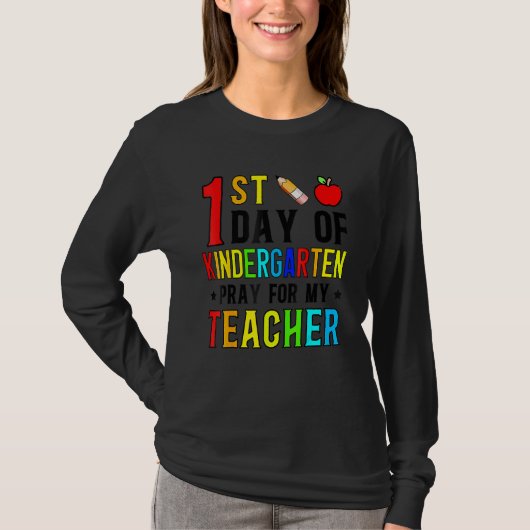 First Day Of Kindergarten Pray For My Teacher Back T-shirt (Voorkant)