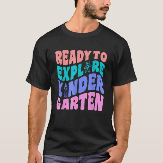 First Day Of Kindergarten Ready to Explore Kinderg T-shirt (Voorkant)