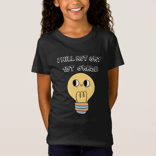 first day of school back, i will not cry 1st grade t-shirt (Voorkant)