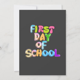 FIRST DAY OF SCHOOL, BACK TO SCHOOL GIFTS KAART