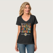 First Day of School Its Beautiful Day For Learning T-shirt (Voorkant volledig)
