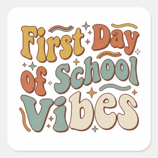 First Day of School Vibes Back to School Gift Vierkante Sticker (Voorkant)
